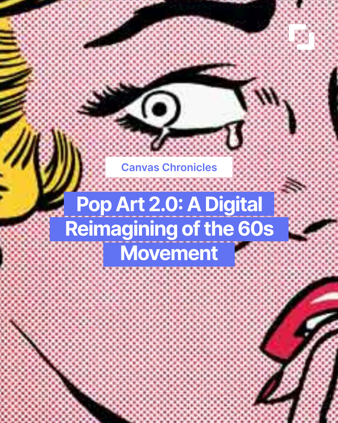 Pop Art 2.0: A Digital Reimagining of the 60s Movement